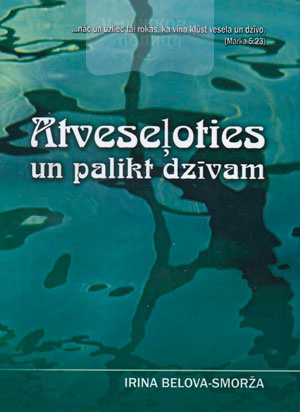 Atveseloties un palikt dzivam